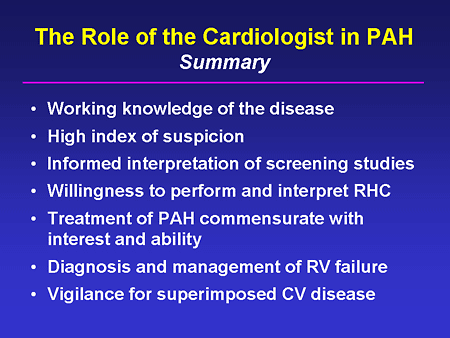 The Role of the Cardiologist in PAH: Summary